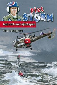 Piet Storm laat zich niet afschepen - Adri Burghout, Verzenden, Gelezen, Adri Burghout