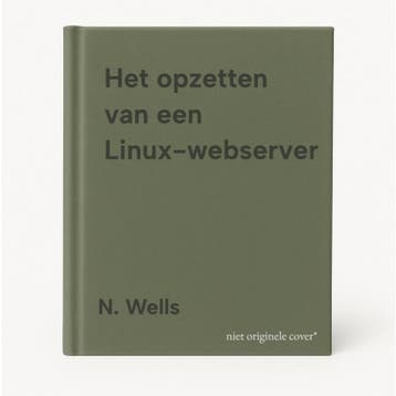 Het opzetten van een Linux-webserver - N. Wells, Boeken, Informatica en Computer, Verzenden, Gelezen, N. Wells
