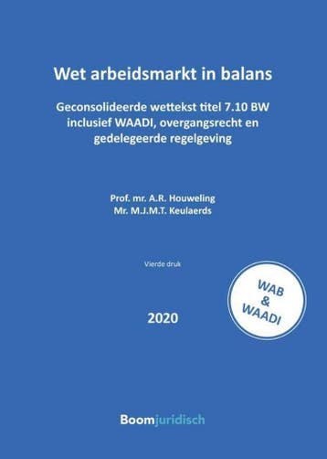 Wet arbeidsmarkt in balans / Tekstuitgaven - A.R. Houweling, Verzenden, Zo goed als nieuw, A.R. Houweling