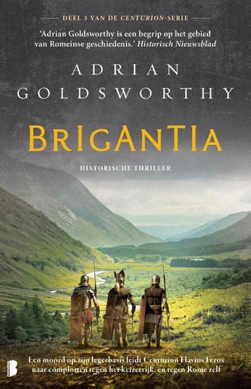 Brigantia / Centurion / 3 - Adrian Goldsworthy 9789022598221, Verzenden, Gelezen, Adrian Goldsworthy
