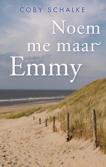 Noem me maar Emmy - Coby Schalke 9789082441901, Verzenden, Gelezen, Coby Schalke