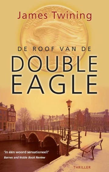 De roof van de Double Eagle 9789045303598 J.E. Twining, Verzenden, Gelezen, J.E. Twining
