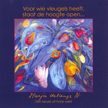 Voor wie vleugels heeft, staat de hoogte open... - J.W., Verzenden, Gelezen, J.W. Bakker