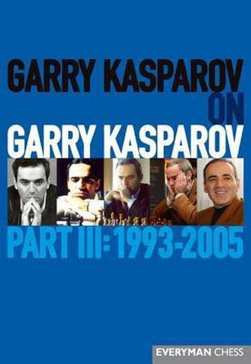 Garry Kasparov on Garry Kasparov, Part III - Garry Kasparov, Verzenden, Zo goed als nieuw, Garry Kasparov