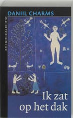Ik zat op het dak / De twintigste eeuw / 20 9789045011912, Boeken, Verzenden, Gelezen, Daniil Charms
