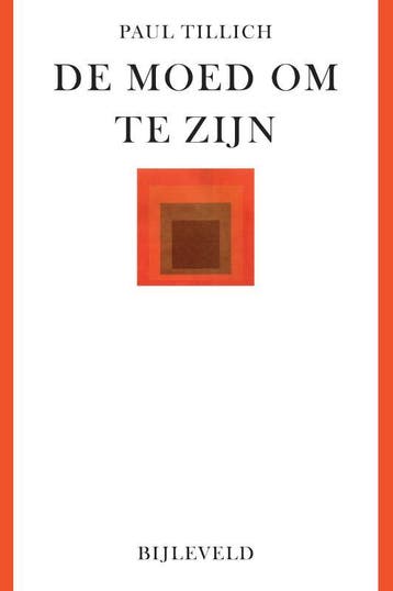 De moed om te zijn - Paul Tillich 9789061317180, Verzenden, Zo goed als nieuw, Paul Tillich
