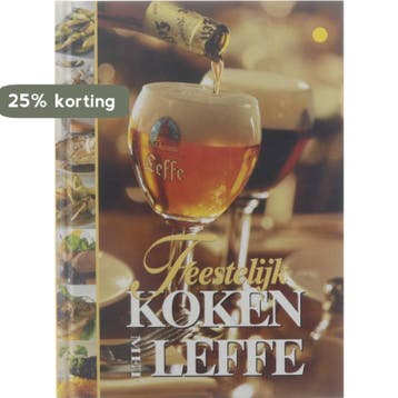 Feestelijk koken met Leffe 9789044309102, Verzenden, Zo goed als nieuw, Guy Van Cauteren (voorw.)