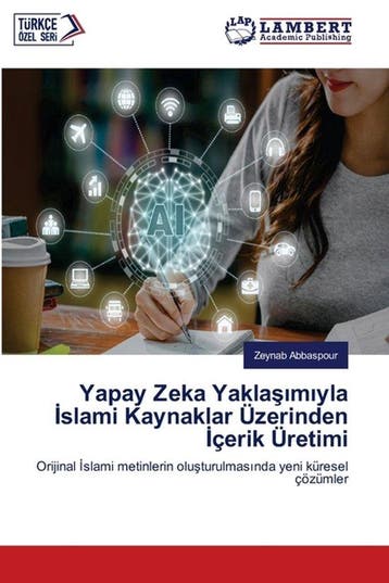 9786207996797 Yapay Zeka Yakla??m?yla ?slami Kaynaklar Ue..., Verzenden, Nieuw, Zeynab Abbaspour