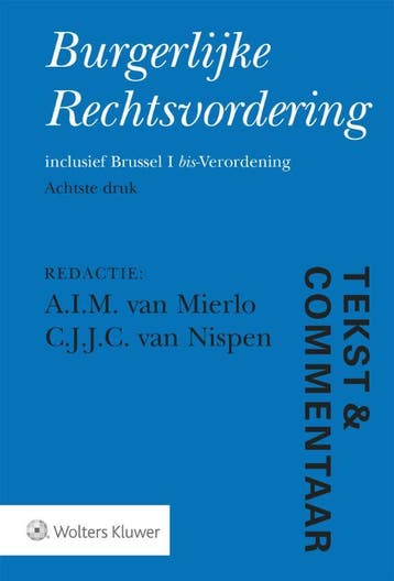 Tekst amp Commentaar Burgerlijke Rechtsvorderi 9789013147070, Boeken, Verzenden, Zo goed als nieuw