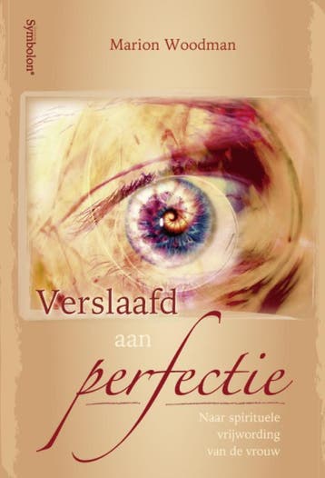 Verslaafd Aan Perfectie | Marion Woodman | Nieuw, Ophalen of Verzenden, Nieuw, Marion Woodman