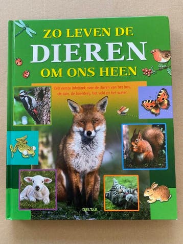 Kinderboek De Dieren om ons heen -Tekeningen Fotos Verhalen, Boeken, Verzenden, Zo goed als nieuw, Fictie algemeen, 5 of 6 jaar