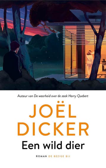 Een Wild Dier | Joël Dicker | Nieuw, Ophalen of Verzenden, Nieuw, Joël Dicker