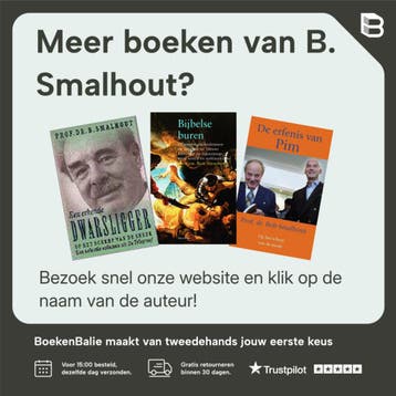 BIJBELSE TIJDGENOTEN - B. Smalhout 9789027466204, Boeken, Verzenden, Gelezen, B. Smalhout
