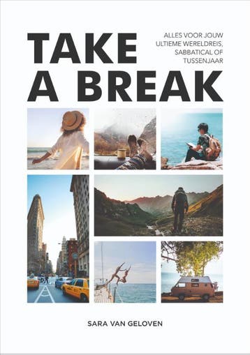 Take a break - Sara van Geloven 9789021573991, Verzenden, Zo goed als nieuw, Sara van Geloven