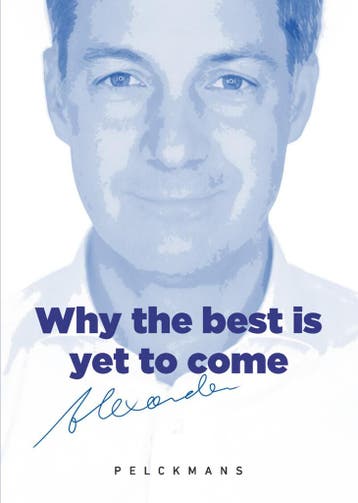 Why the Best is Yet to Come 9789463378901 Alexander De Croo, Boeken, Verzenden, Zo goed als nieuw, Alexander De Croo