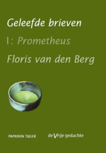 Geleefde brieven Prometeus deel 1 - Floris van den Berg, Boeken, Literatuur, Verzenden, Zo goed als nieuw, Floris van den Berg
