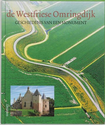 De Westfriese Omringdijk 9789068253597 Ruud Spruit, Verzenden, Zo goed als nieuw, Ruud Spruit