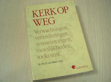 Bilsen, Dr. Th.J.C. van - Kerk  op weg - Verwachtingen,...., Nieuw