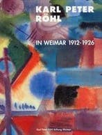 Karl Peter Röhl in Weimar 1912- 1926, Ophalen of Verzenden, Nieuw