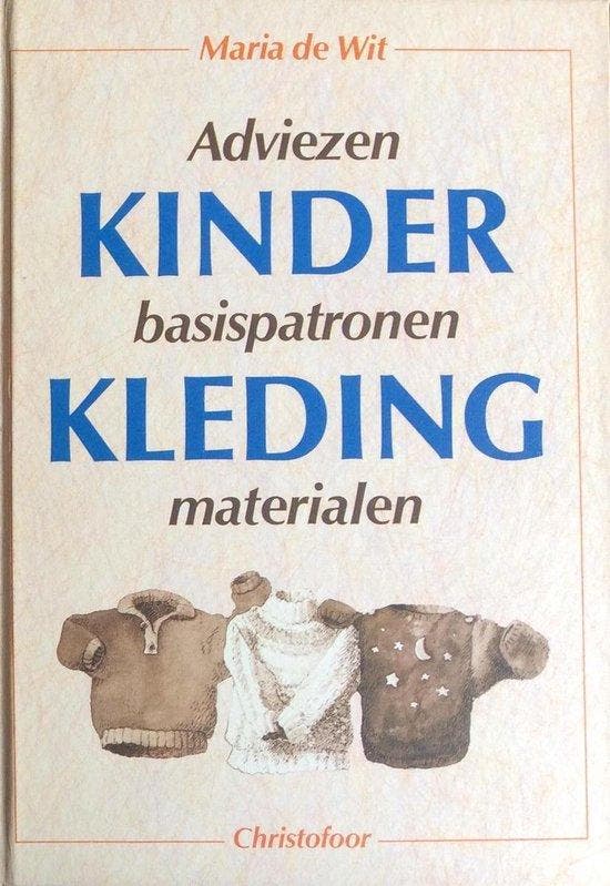 KINDERKLEDING - M. de Wit 9789062381661, Boeken, Studieboeken en Cursussen, Gelezen, Verzenden