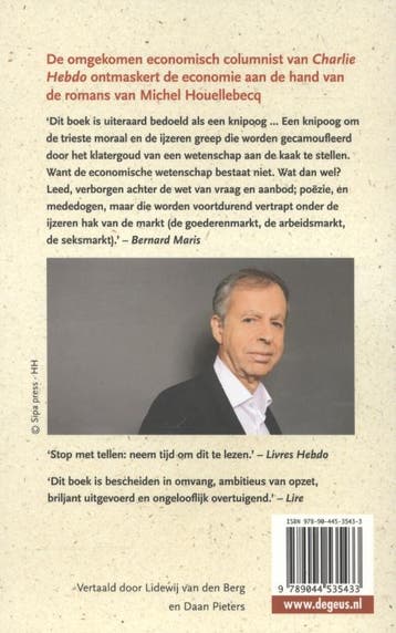 Economie is geen wetenschap 9789044535433 Bernard Maris, Verzenden, Zo goed als nieuw, Bernard Maris