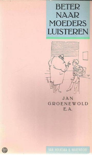 Beter naar moeders luisteren - Jan Groenewold 9789026948671, Verzenden, Gelezen, Jan Groenewold