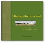 Middag-Humsterland 9789080572553, Boeken, Geschiedenis | Stad en Regio, Verzenden, Gelezen