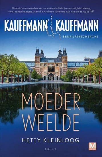 Moederweelde / Kauffmann / 3 - Hetty Kleinloog 9789460686115, Verzenden, Zo goed als nieuw, Hetty Kleinloog
