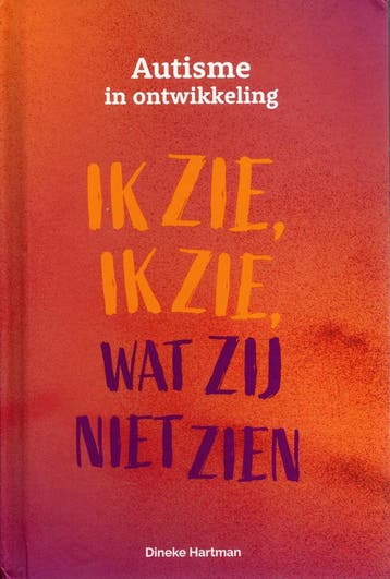 Boek Ik zie, ik zie, wat zij niet zien (Autisme in ontwikkel, Verzenden, Zo goed als nieuw