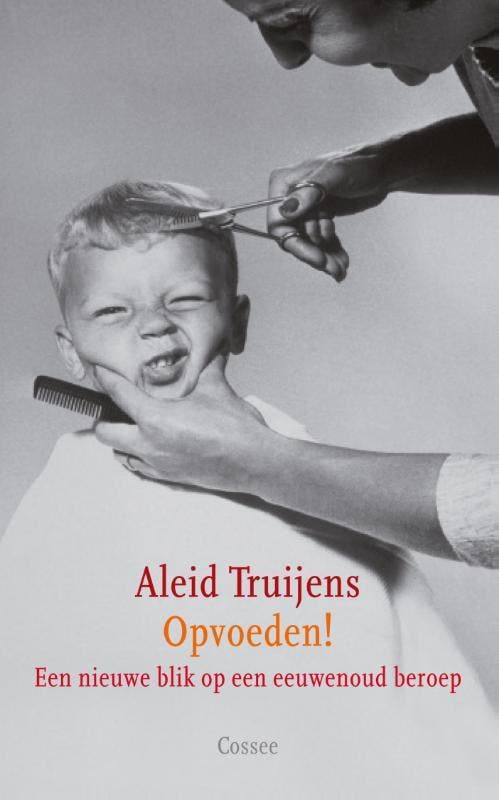 Opvoeden! | Aleid Truijens | Nieuw, Boeken, Overige Boeken, Nieuw, Ophalen of Verzenden
