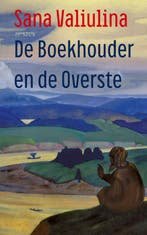 De Boekhouder en de Overste 9789044650242 Sana Valiulina, Boeken, Verzenden, Zo goed als nieuw, Sana Valiulina