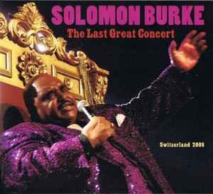 cd digi - Solomon Burke - The Last Great Concert, Verzenden, Zo goed als nieuw