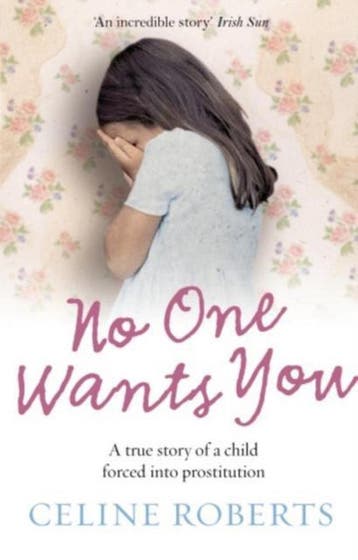 No One Wants You - Celine Roberts 9780091922702, Verzenden, Gelezen, Celine Roberts