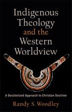 9781540964717 Indigenous Theology and the Western Worldvi..., Verzenden, Nieuw, Randy S Woodley