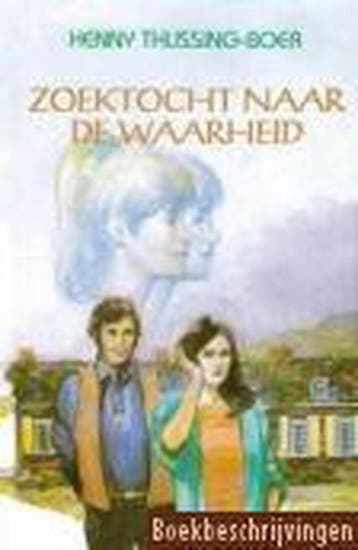 ZOEKTOCHT NAAR DE WAARHEID (VCL) - Henny Thijssing-Boer, Verzenden, Gelezen, Henny Thijssing-Boer