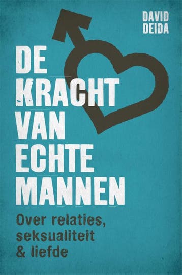 De Kracht Van Echte Mannen | David Deida | Nieuw, Ophalen of Verzenden, Nieuw, David Deida