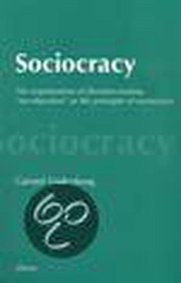 Sociocracy. The organization of decision-making., Verzenden, Gelezen, G. Endenburg