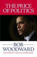 The Price of Politics | 9781471113208 | Bob Woodward, Boeken, Zo goed als nieuw, Bob Woodward