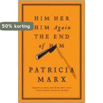 Him, Her, Him Again, the End of Him 9780743296236, Verzenden, Zo goed als nieuw, Patricia Marx