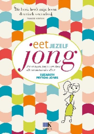 Eet jezelf jong - Elizabeth Peyton-Jones 9789021551746, Verzenden, Gelezen, Elizabeth Peyton-Jones