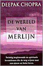 De wereld van Merlijn 9789022527498 Deepak Chopra, Verzenden, Gelezen, Deepak Chopra