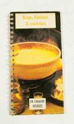 Kaas fondues & raclettes 9789054371717, Verzenden, Gelezen