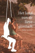 Het land van de lieve glimlach 9789491737541 Esther de Boer, Verzenden, Gelezen, Esther de Boer