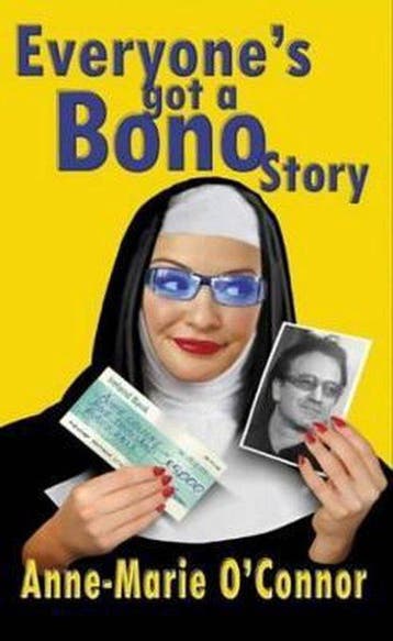 Everyones Got A Bono Story - Anne-Marie OConnor, Verzenden, Gelezen, Anne-Marie O'Connor