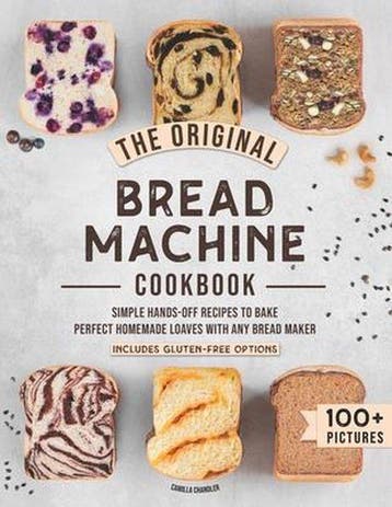 9798711540359 The Original Bread Machine Cookbook, Verzenden, Nieuw, Camilla Chandler