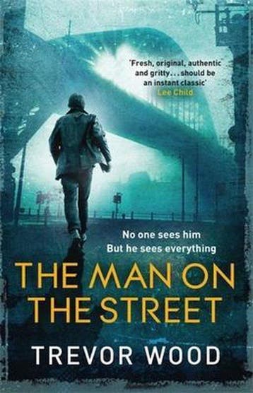 The Man on the Street - Trevor Wood 9781787478374, Verzenden, Zo goed als nieuw, Trevor Wood