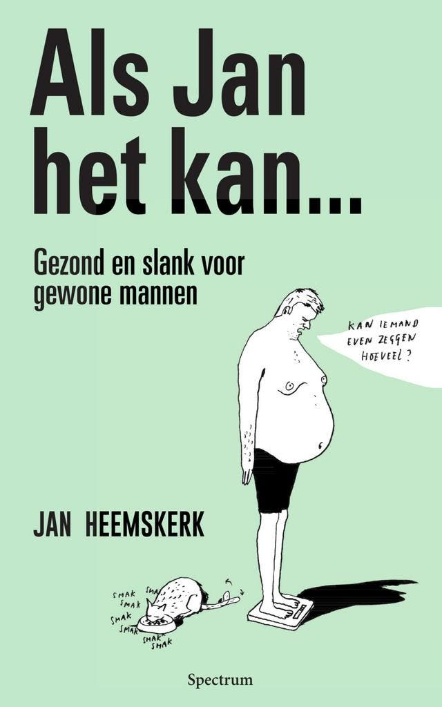 Als Jan het kan… 9789000390762 Jan Heemskerk, Boeken, Gezondheid, Dieet en Voeding, Zo goed als nieuw, Verzenden