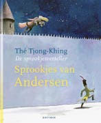 Sprookjes van Andersen / De sprookjesverteller 9789025766412, Verzenden, Gelezen, Thé Tjong-Khing