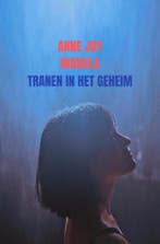 Tranen in het geheim 9789403601441 Anne Joy Makula, Verzenden, Gelezen, Anne Joy Makula