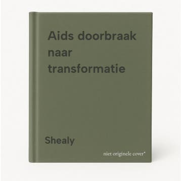 Aids doorbraak naar transformatie - Shealy 9789020247299, Verzenden, Zo goed als nieuw, Shealy